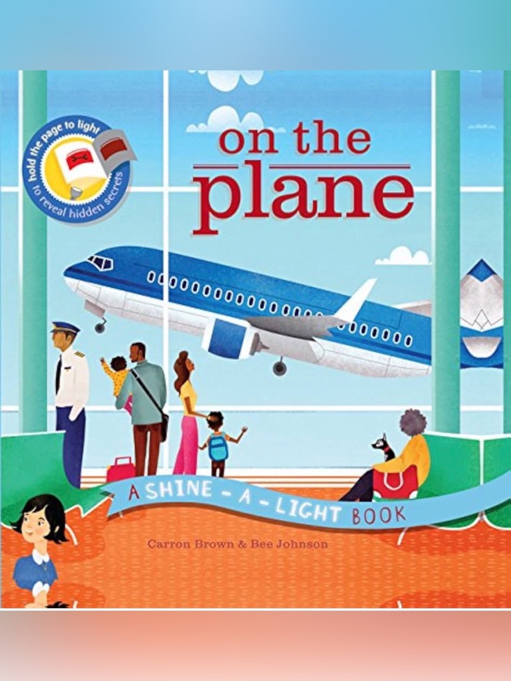 On the Plane (Shine-a-Light Series) - Interactive Hardcover Book